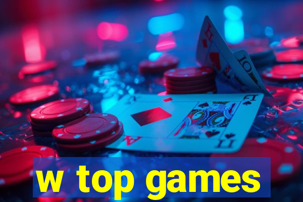 w top games